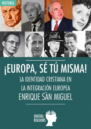 ¡europa, Sé Tu Misma! San Miguel, Enrique Digital Reasons