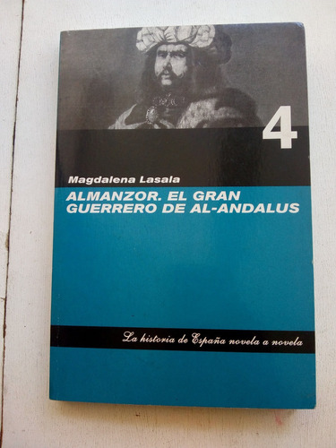 Almanzor El Gran Guerrero De Al Andalus De Magdalena Lasaia