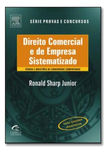 Direito Comercial E De Empresa Sistematizado: Direito Comercial E De Empresa Sistematizado, De Sharp Jr., Ronald. Editora Campus Tecnico (elsevier), Capa Mole Em Português