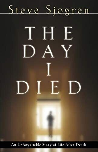  The Day I Died  (paperback, 2006, Steve Sjogren, Bethan Ccq