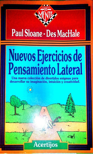 Nuevos Ejercicios Del Pensamiento Lateral. 