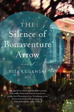 Libro The Silence Of Bonaventure Arrow - Rita Leganski