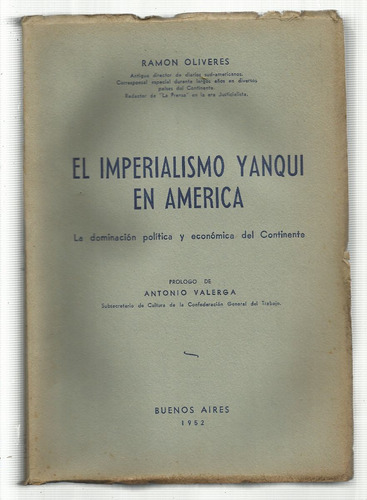 Oliveres Ramón: El Imperialismo Yanqui En América.