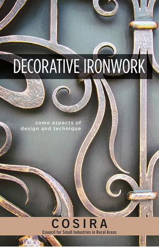 Libro: Decorative Ironwork: Some Aspects Of Design And Techn