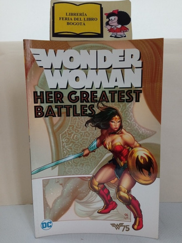 Mujer Maravilla - Wonder Woman - Her Greatest Battles - 2017