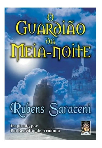 Imagem 1 de 1 de Livro O Guardião Da Meia Noite - Rubens Saraceni
