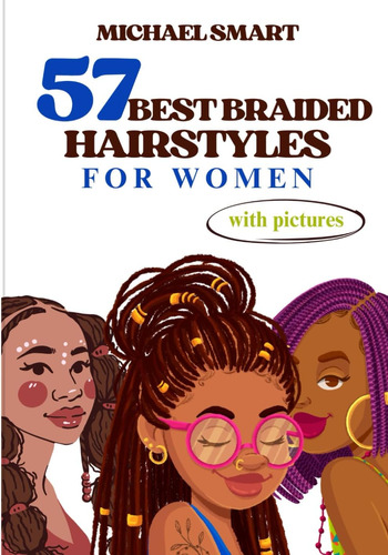 Libro: 57 Best Braided Hairstyles For Women: With Pictures