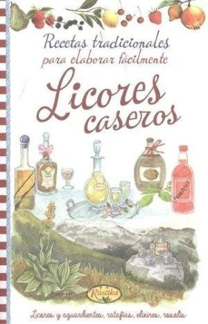 Licores Caseros - Aa.vv