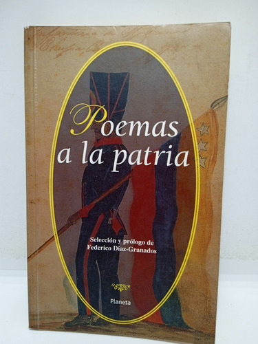 Poemas A La Patria - Federico Díaz Granados - Lit Col. 