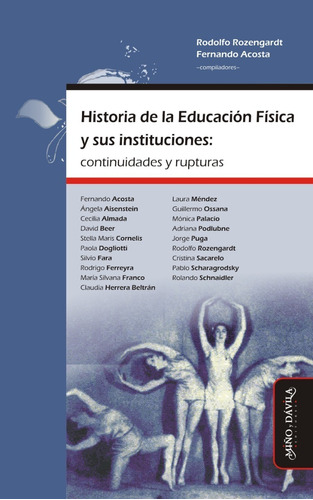 Historia De La Educación Física Y Sus Instituciones. Rozenga