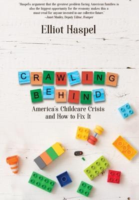 Libro Crawling Behind : America's Child Care Crisis And H...