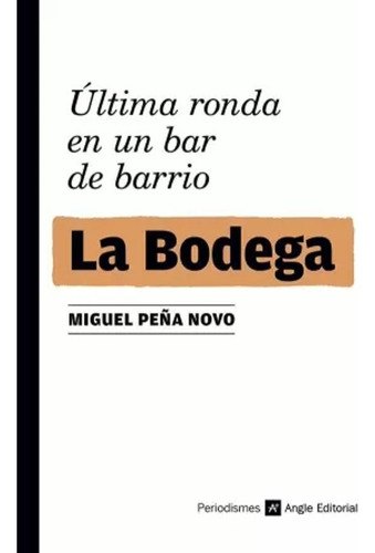 La Bodega - Peña Novo, Miguel  - *