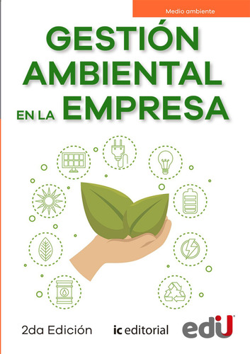 Gestión Ambiental En La Empresa. 2ª Edición: Gestión Ambiental En La Empresa. 2ª Edición, De Vários Autores. Editorial Ediciones De La U, Tapa Blanda, Edición 1 En Español, 2023