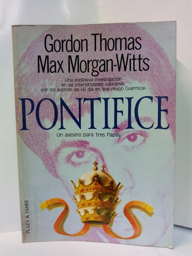 Pontifice , Un Asesino Para Tres Papas - Thomas G. / Morgan 