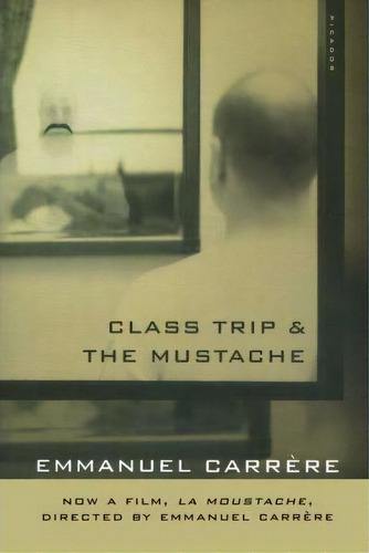 Class Trip & The Mustache, De Emmanuel Carrhre. Editorial St Martins Press 3pl, Tapa Blanda En Inglés