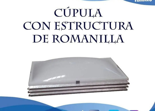 Cúpula De Acrílico Estructura Romanill, Claraboya, Traga Luz