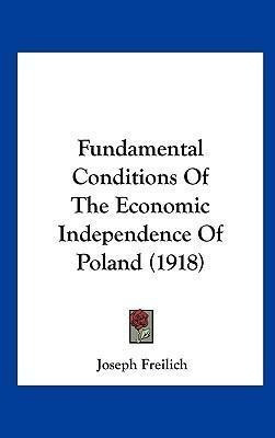 Fundamental Conditions Of The Economic Independence Of Po...