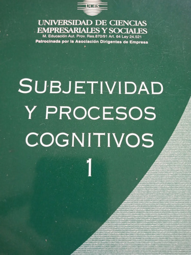 Subjetividad Y Procesos Cognitivos 1 Epistemologia Mos Usado