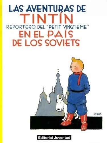 Hergé - Tintín En El Pais De Los Soviets