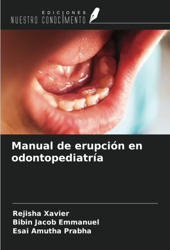 Libro: Manual De Erupción En Odontopediatría (spanish Editio