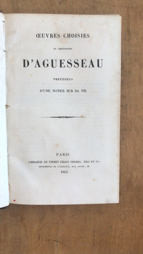 Oeuvres Choisies Du Chancelier D'aguesseau - D'aguesseau