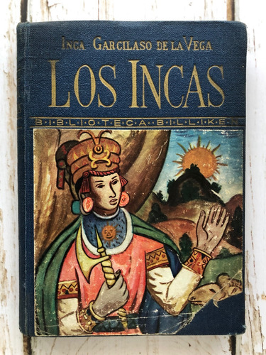Los Incas / Inca Garcilaso De La Vega / 1942
