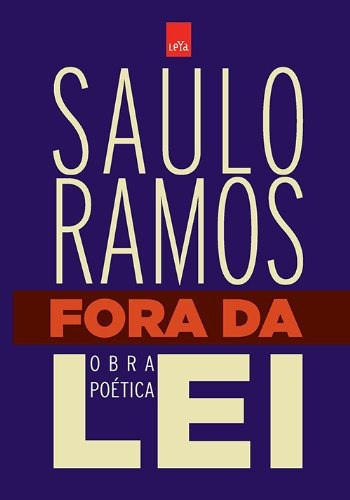 Fora da lei, de Ramos, Saulo. Editora Casa dos Mundos Produção Editorial e Games LTDA, capa mole em português, 2012