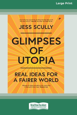 Libro Glimpses Of Utopia: Real Ideas For A Fairer World (...