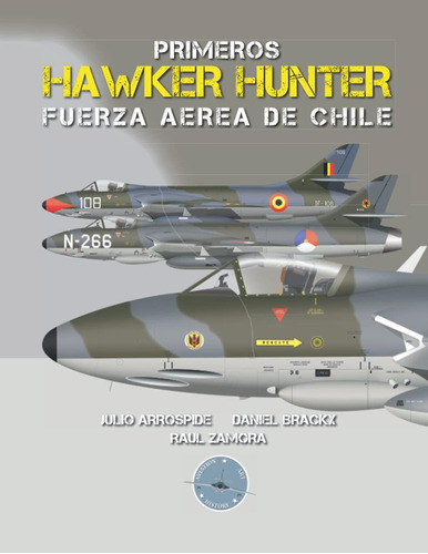 Libro: Primeros Hawker Hunter Fuerza Aérea Chile (a