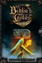 Comprar La Biblia De Los Caidos. Tomo 1 Del Testamento De Mad - Fern