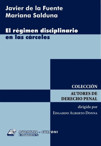 El Regimen Disciplinario De Las Carceles - De La Fuente, Sal