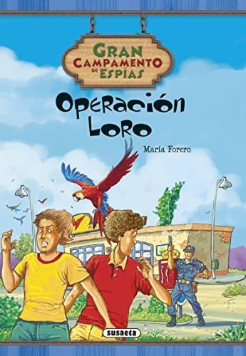 Operación Loro (gran Campamento De Espías)