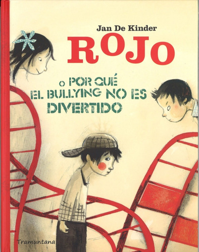 Rojo O Por Que El Bullying No Es Divertido (t.d)