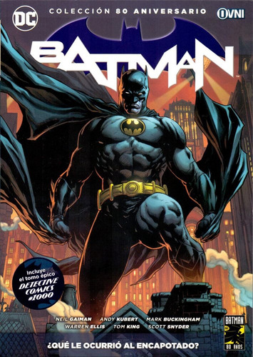 Colección 80 Aniversario Batman 19 -  Batman. ¿Qué Le Ocurrio Al Encapotado? - Gaiman, Kubert