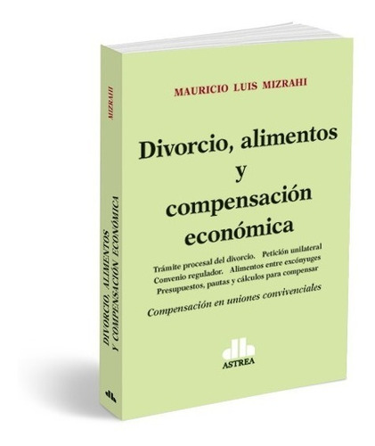 Mizrahi- Divorcio, Alimentos Y Compensación Económica. 