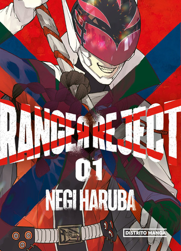 Ranger Reject 1, de Haruba, Negi. Serie Distrito Manga, vol. 1. Editorial Distrito Manga, tapa blanda en español, 2022