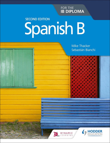 Libro: Español B Para El Diploma Del Ib, Segunda Edición