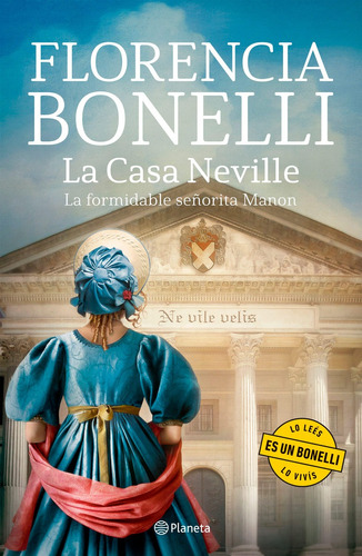 La Casa Neville. La Formidable Señorita Manon - Flor Bonelli