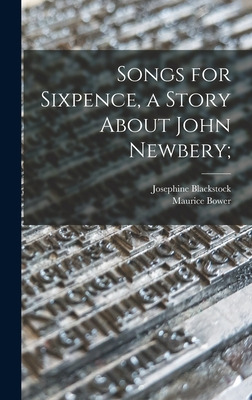 Libro Songs For Sixpence, A Story About John Newbery; - B...