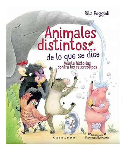 Animales Distintos De Lo Que Se Dice - Poggioli Rita - #l