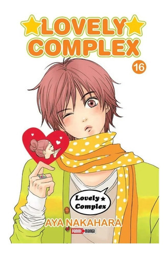 Lovely Complex N.16: Lovely Complex, De Aya Nakahara. Serie Lovely Complex, Vol. 16. Editorial Panini, Tapa Blanda, Edición No Aplica En Español, 2022