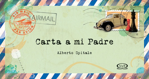 Carta A Mi Padre - Mini Regalos, De Spitale, Alberto. Editorial Vergara & Riba, Tapa Blanda En Español