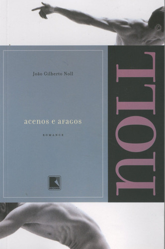 Acenos e afagos, de Noll, João Gilberto. Editora Record Ltda., capa mole em português, 2008