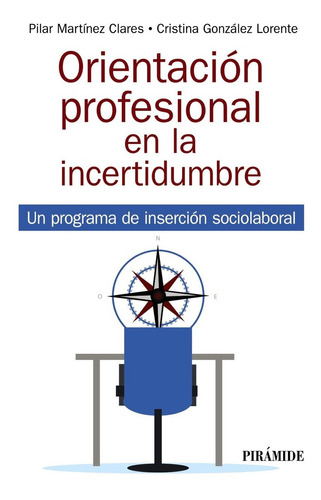 Orientación Profesional En La Incertidumbre - Martínez  - *