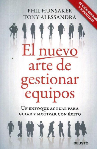 Libro El Nuevo Arte De Gestionar Equipos De Phil Hunsaker To