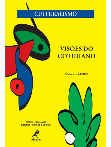 Visões do cotidiano, de Lembo, Cláudio. Editora Manole LTDA, capa mole em português, 2011