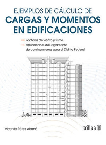 Ejemplos De Calculo De Cargas Y Momentos En Edificaciones