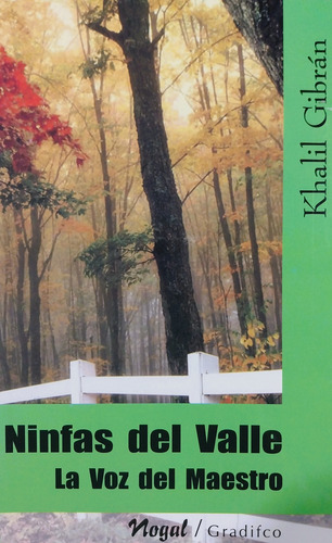 Ninfas Del Valle / La Voz Del Maestro - Khalil Gibrán