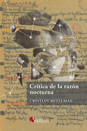 Crítica De La Razón Nocturna, De Cristian Mitelman. Serie Única, Vol. Único. Editorial Final Abierto, Tapa Blanda En Español