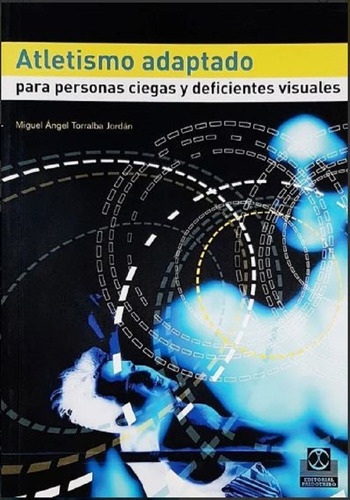 Libro Atletismo Adaptado Personas Ciegas Deficientes Visual